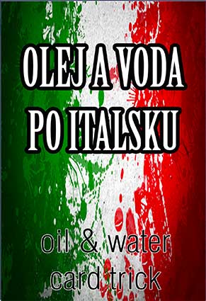 OLEJ A VODA PO ITALSKU