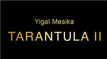 TARANTULA II